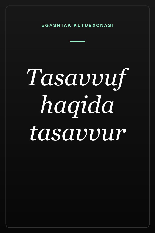 Tasavvuf haqida tasavvur — muqova